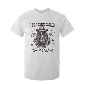 Black Cowgirl T Shirt For Kid I Do A Thing Called What I Want