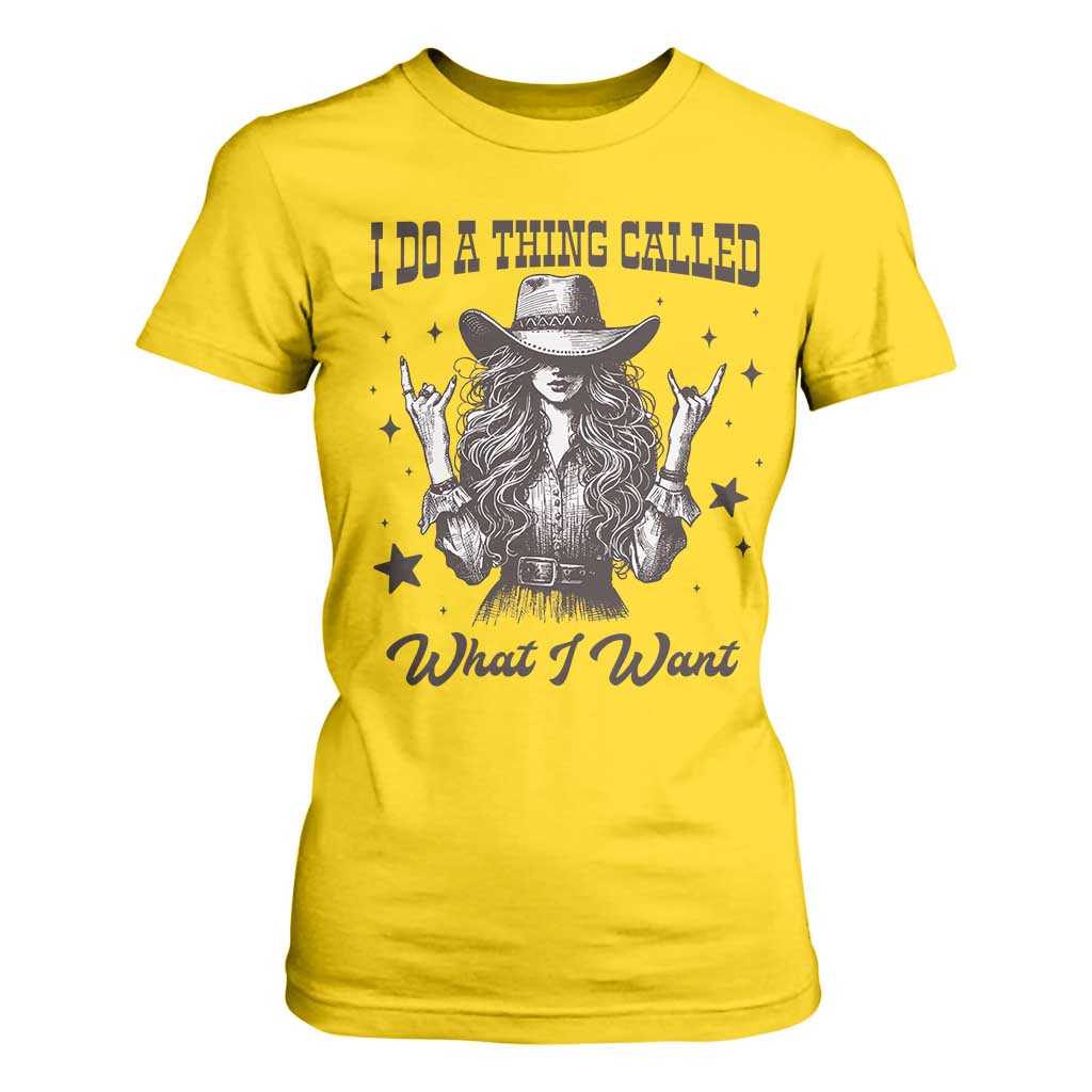 Black Cowgirl T Shirt For Women I Do A Thing Called What I Want