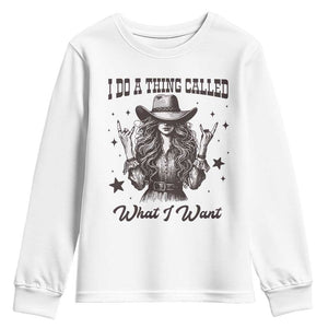 Black Cowgirl Youth Sweatshirt I Do A Thing Called What I Want