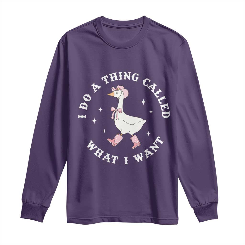Western Cowgirl Silly Goose Meme Long Sleeve Shirt I Do A Thing Called What I Want - African Pride