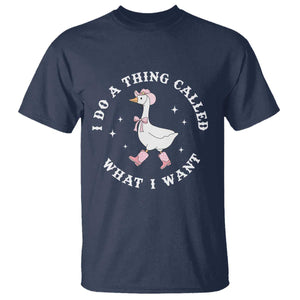 Western Cowgirl Silly Goose Meme T Shirt I Do A Thing Called What I Want - African Pride