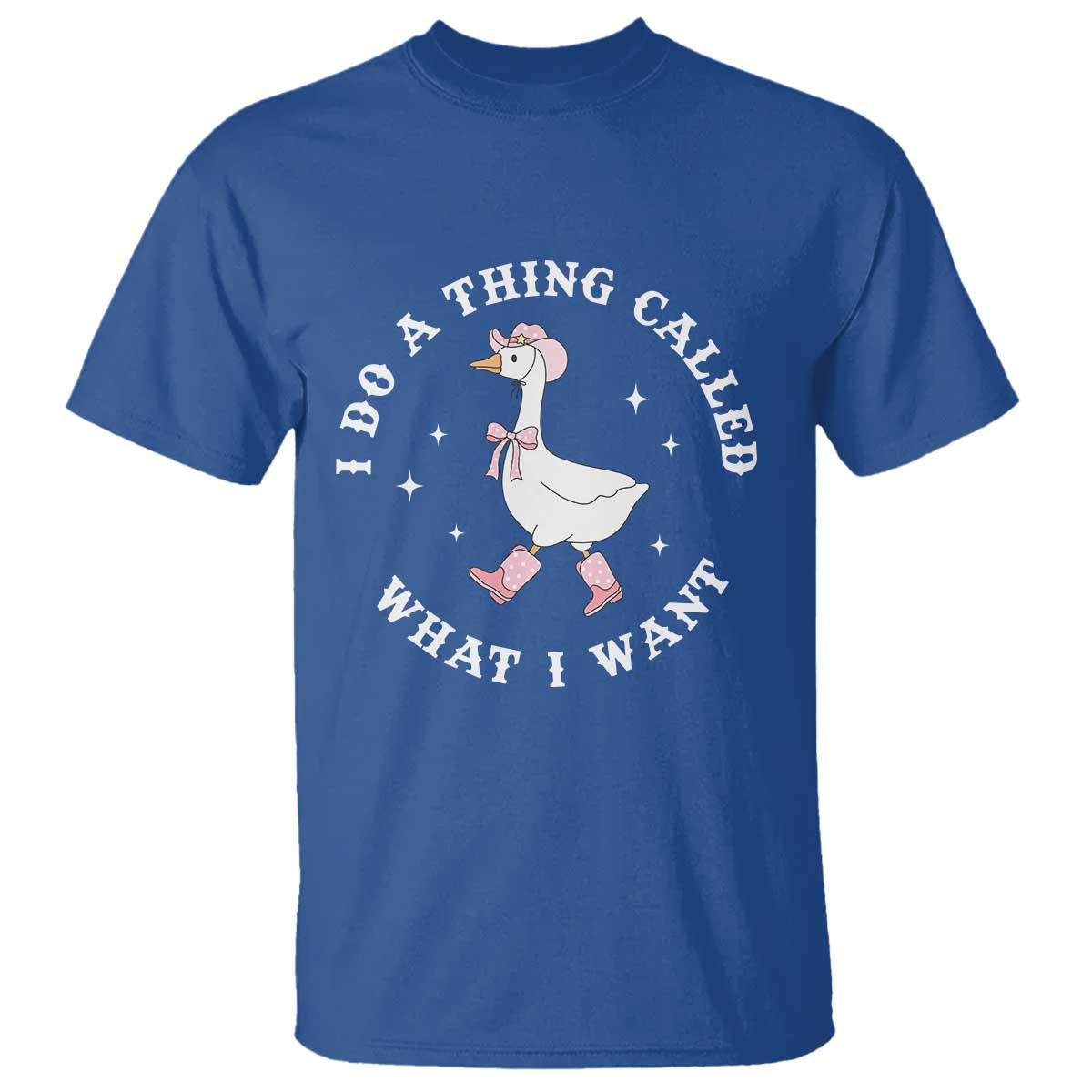 Western Cowgirl Silly Goose Meme T Shirt I Do A Thing Called What I Want - African Pride