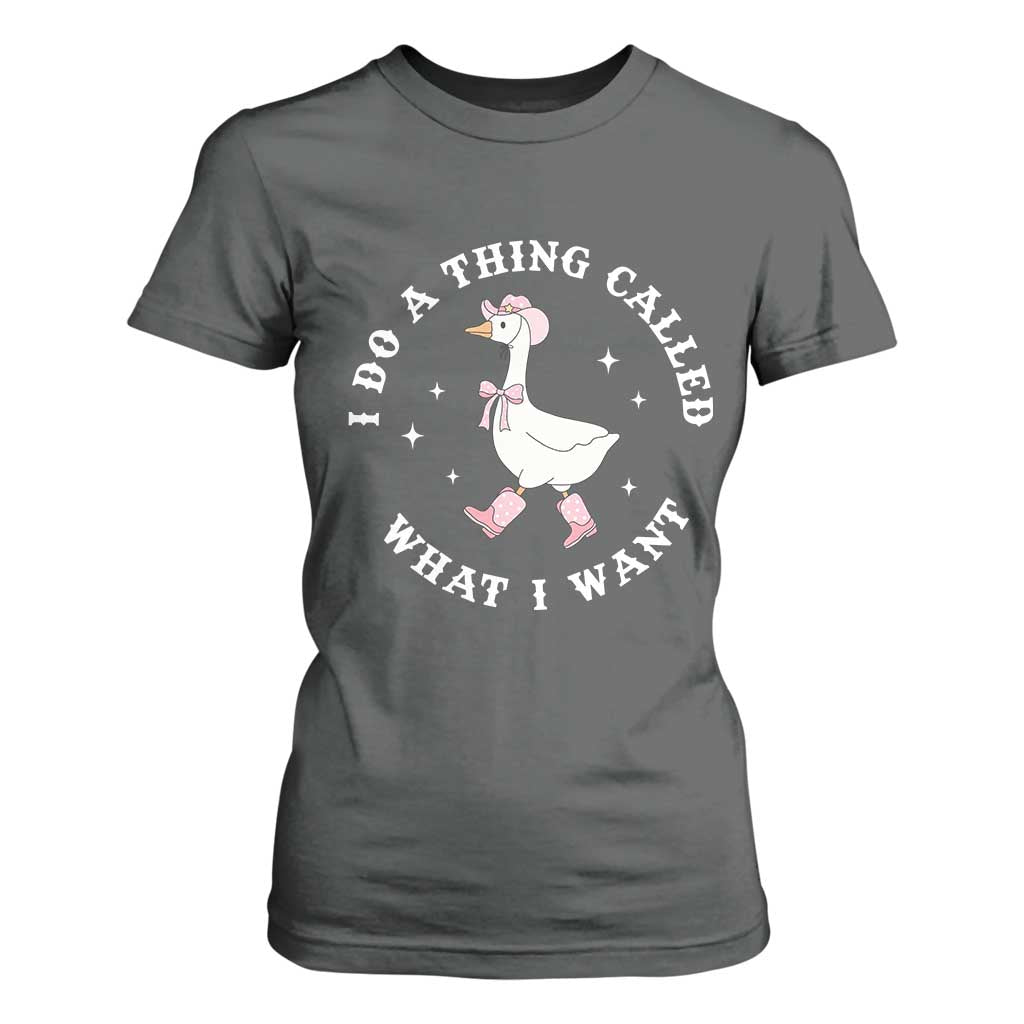 Western Cowgirl Silly Goose Meme T Shirt For Women I Do A Thing Called What I Want - African Pride