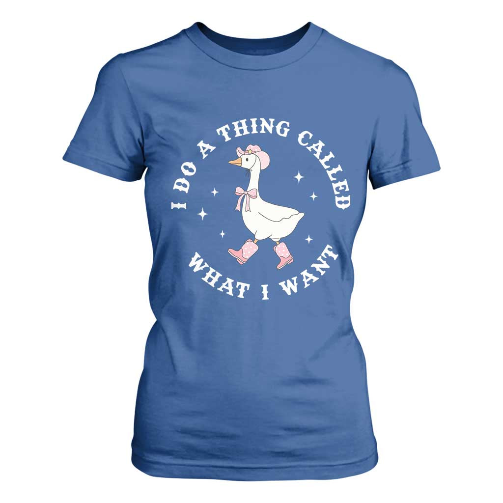 Western Cowgirl Silly Goose Meme T Shirt For Women I Do A Thing Called What I Want - African Pride