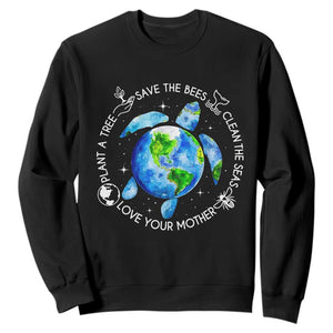 Earth Day Sea Turtle Sweatshirt Save Bees Plant Trees Clean Seas Environmentalist