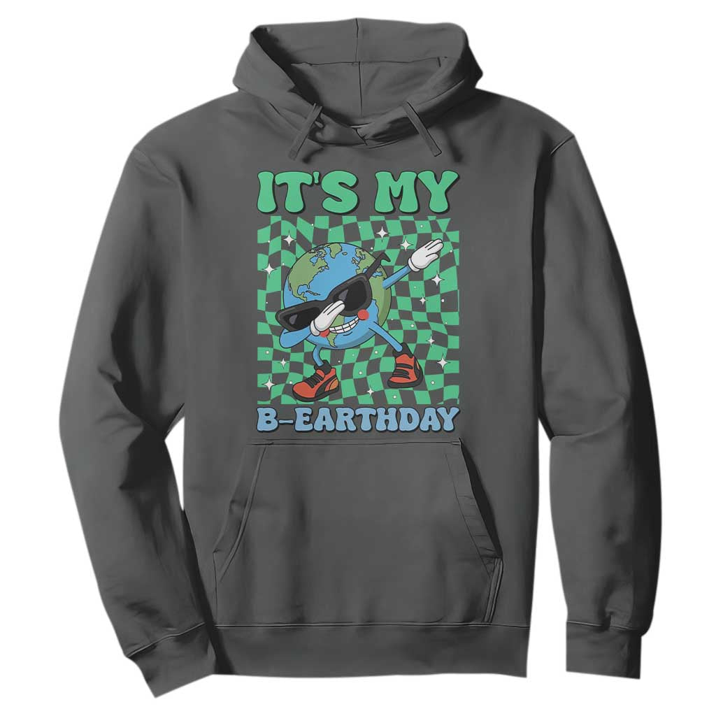 Funny Earth Day Hoodie Its My B-Earthday