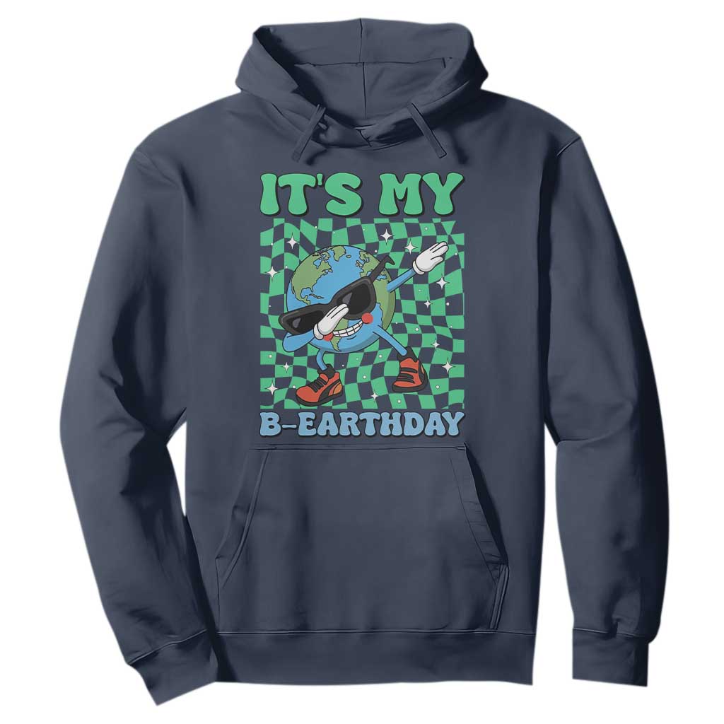 Funny Earth Day Hoodie Its My B-Earthday