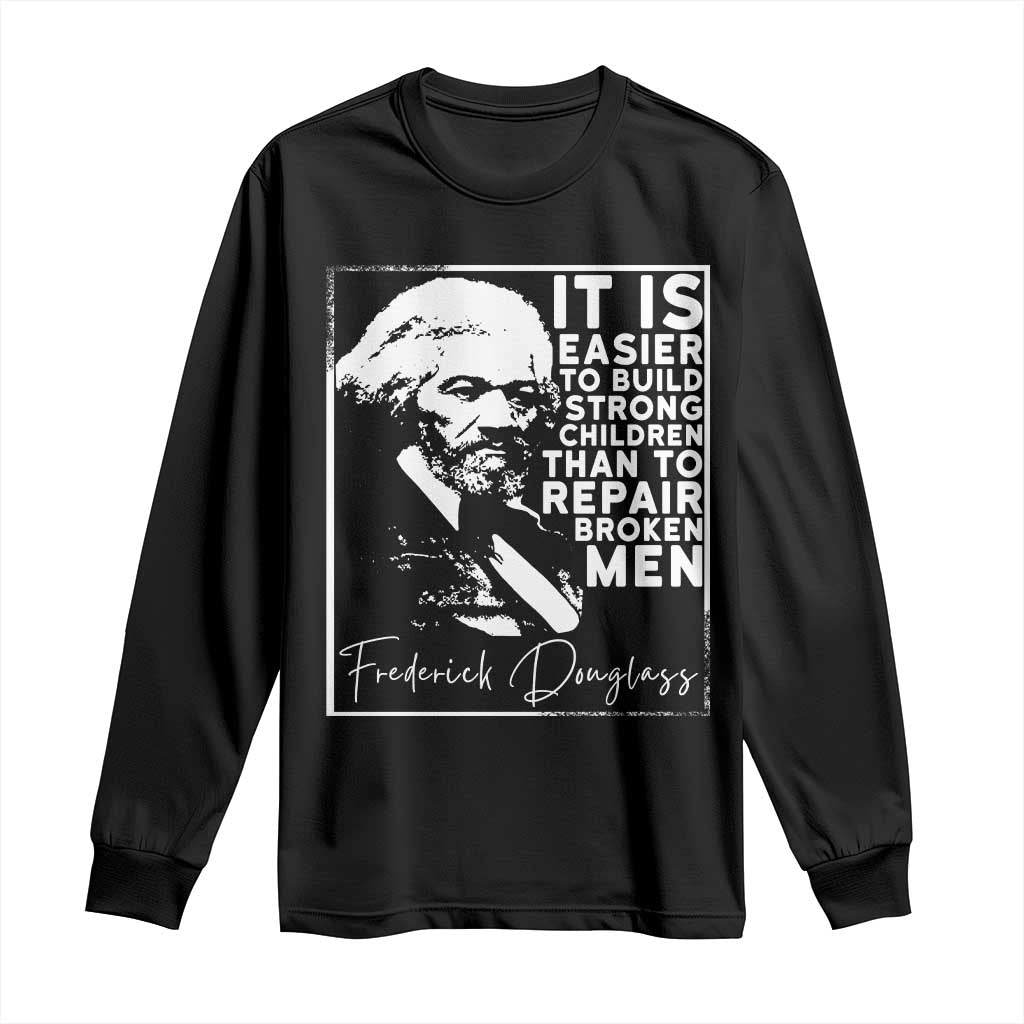 Frederick Douglass Quote Long Sleeve Shirt Black History Month - African Pride