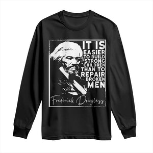 Frederick Douglass Quote Long Sleeve Shirt Black History Month - African Pride