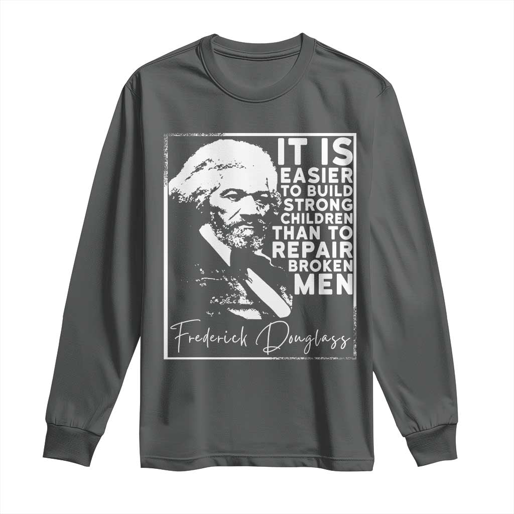 Frederick Douglass Quote Long Sleeve Shirt Black History Month - African Pride