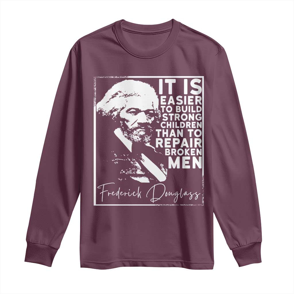 Frederick Douglass Quote Long Sleeve Shirt Black History Month - African Pride