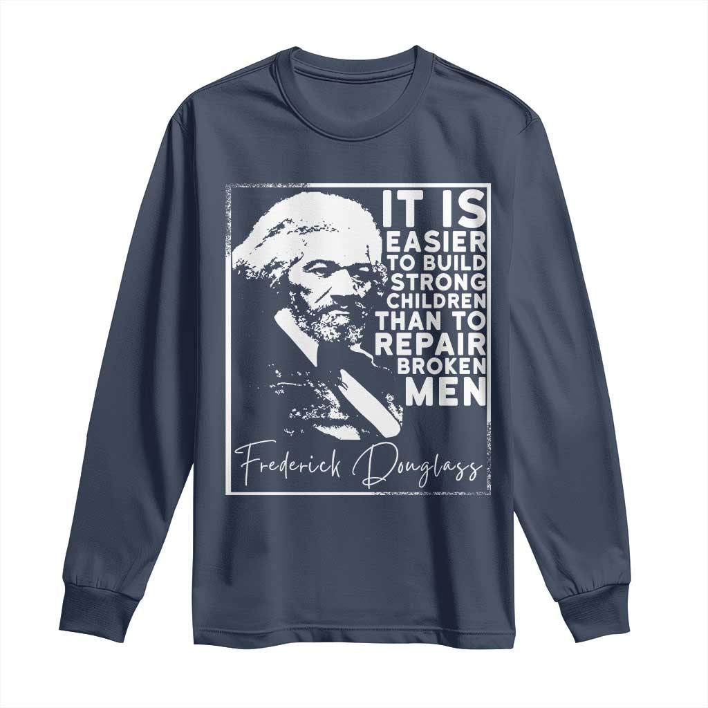Frederick Douglass Quote Long Sleeve Shirt Black History Month - African Pride