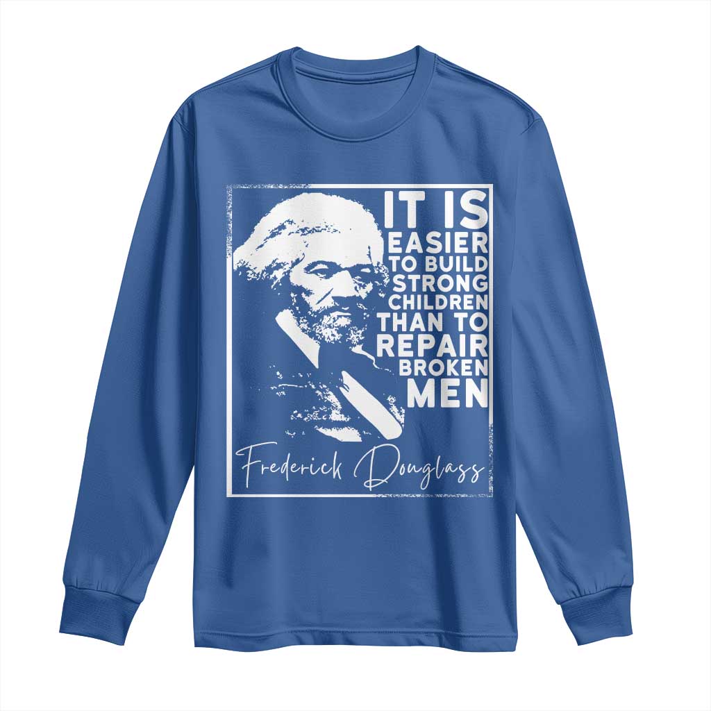 Frederick Douglass Quote Long Sleeve Shirt Black History Month - African Pride