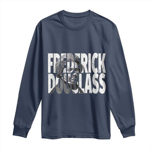 Frederick Douglass Long Sleeve Shirt Black History Month - African Pride