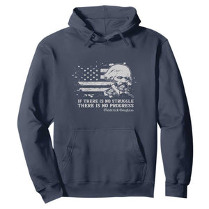 Frederick Douglass Quote Hoodie Is There Is No Struggle There Is No Progress - African Pride
