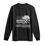 Frederick Douglass Quote Long Sleeve Shirt Is There Is No Struggle There Is No Progress - African Pride