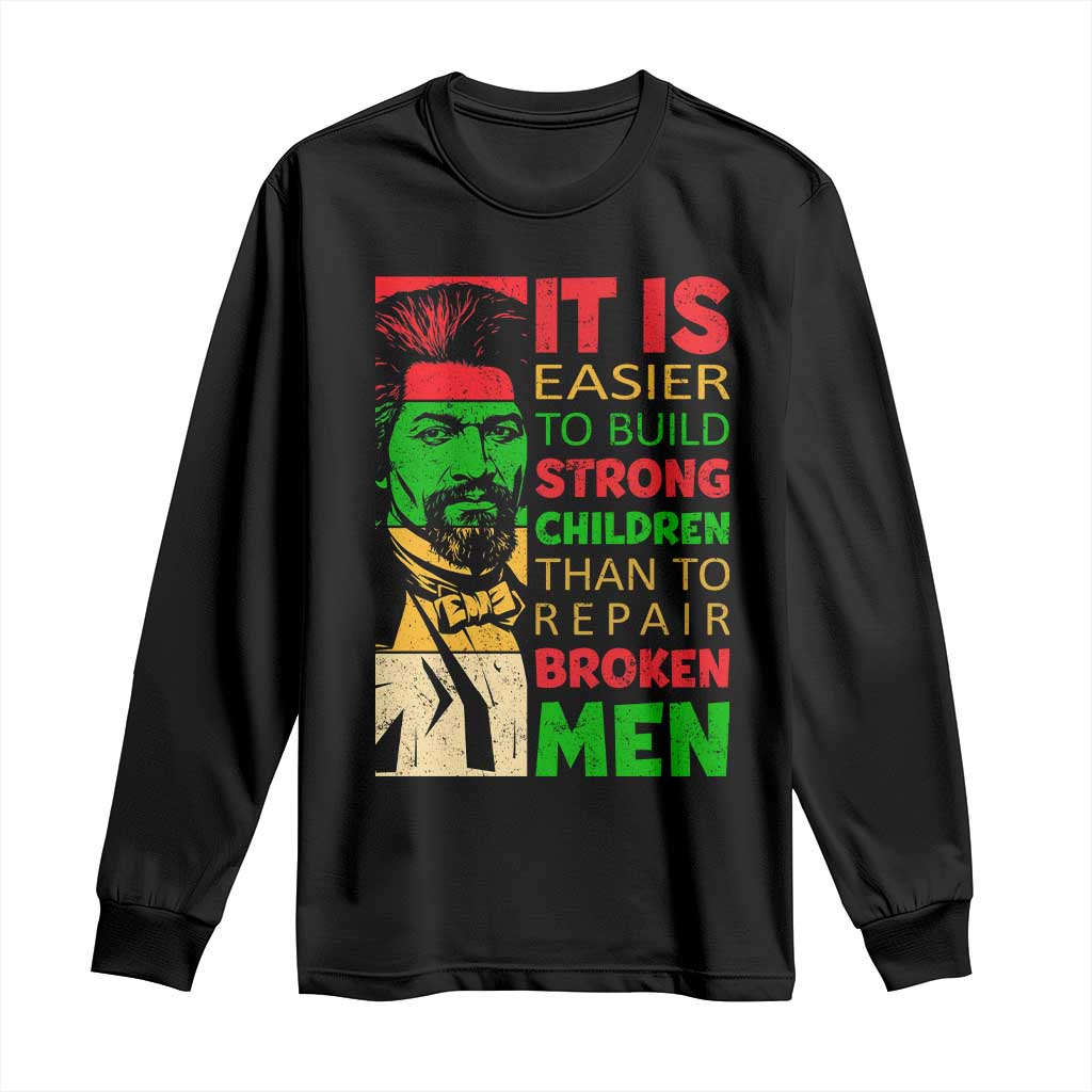 Frederick Douglass Pride Quote Long Sleeve Shirt Black History Month - African Pride
