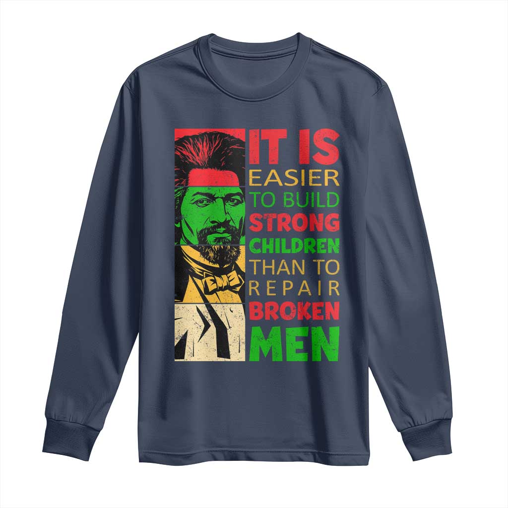 Frederick Douglass Pride Quote Long Sleeve Shirt Black History Month - African Pride