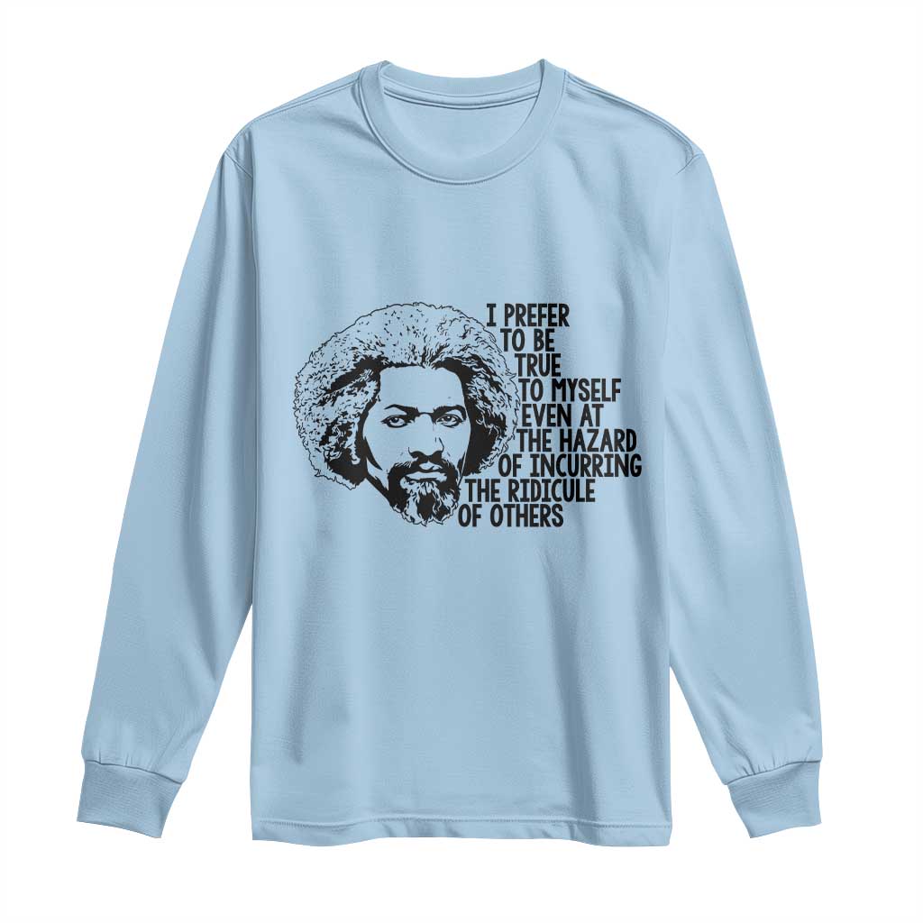 Frederick Douglass Pride Quote Long Sleeve Shirt - African Pride