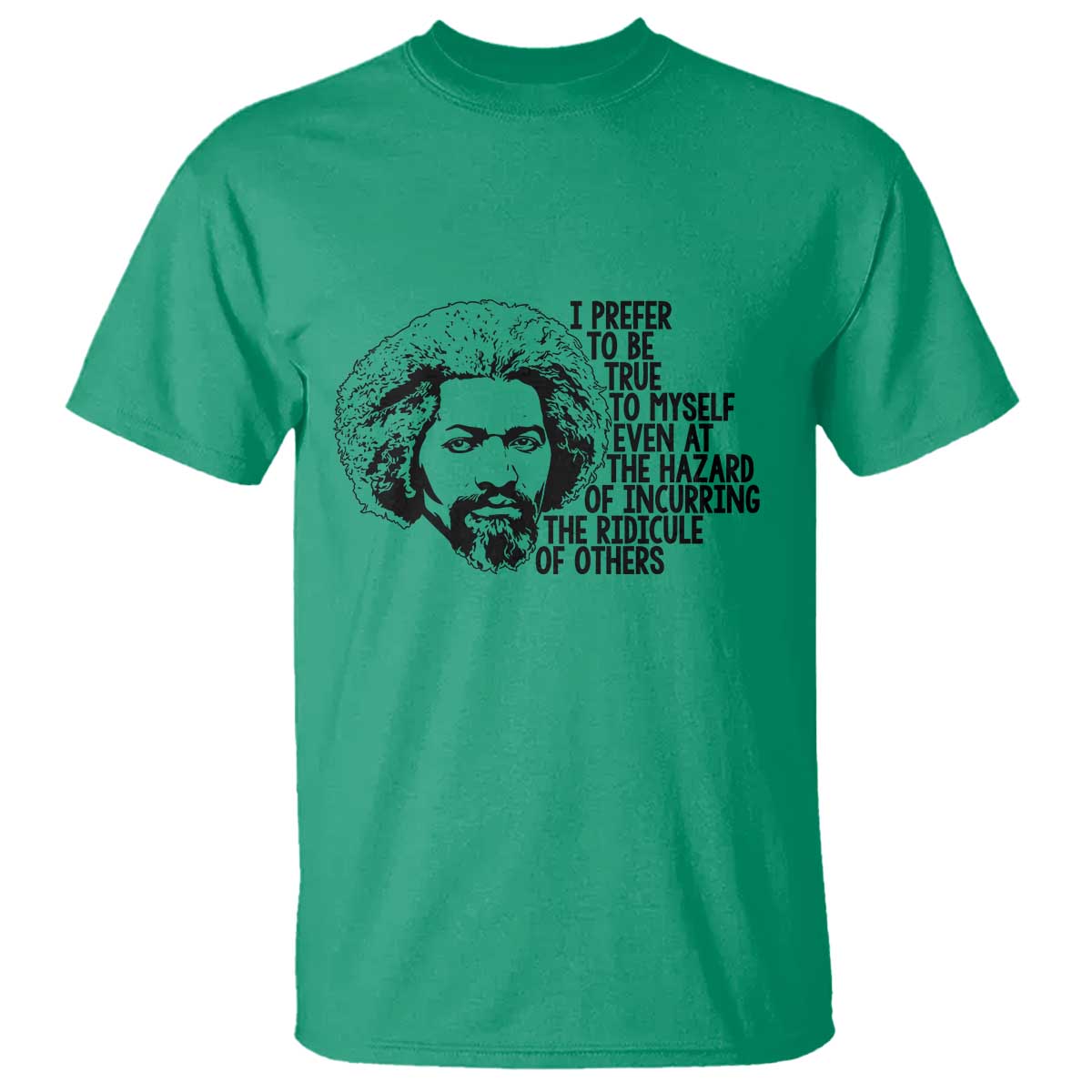Frederick Douglass Pride Quote T Shirt - African Pride