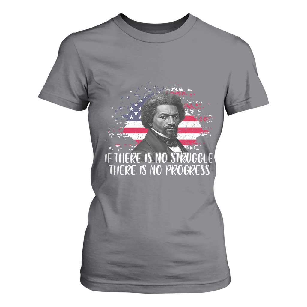 Frederick Douglass American Flag T Shirt For Women Is There Is No Struggle There Is No Progress - African Pride