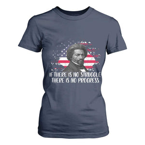 Frederick Douglass American Flag T Shirt For Women Is There Is No Struggle There Is No Progress - African Pride