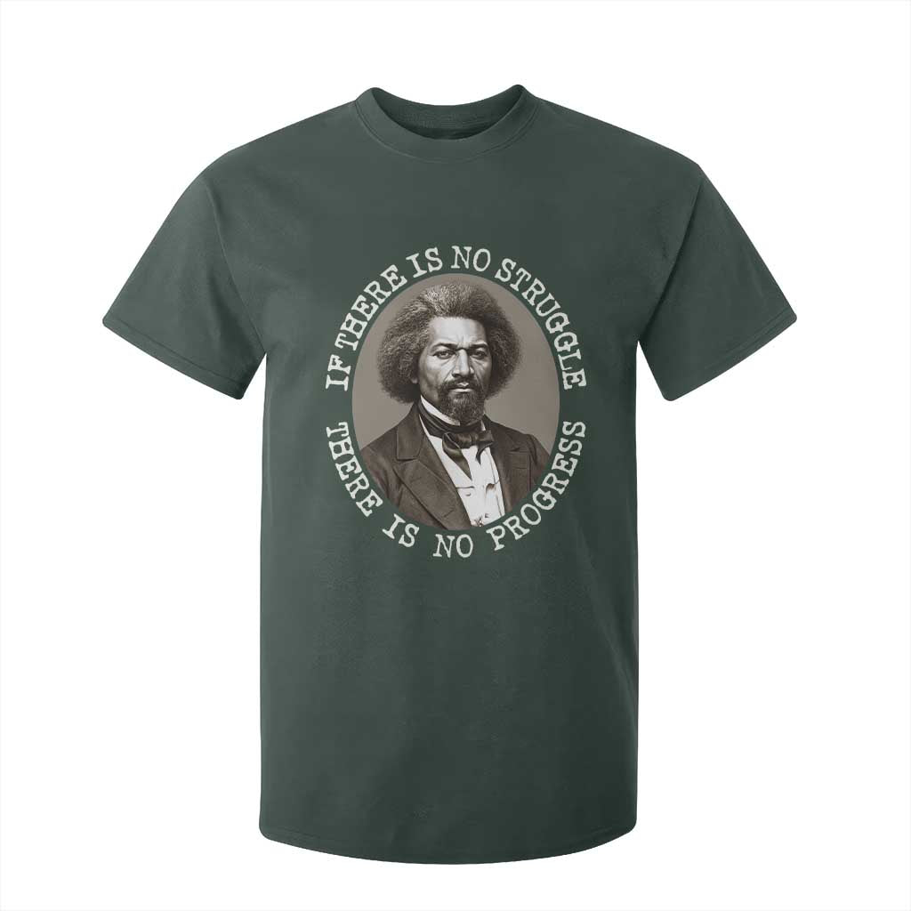 Frederick Douglass Pride Quote T Shirt For Kid Is There Is No Struggle There Is No Progress - African Pride