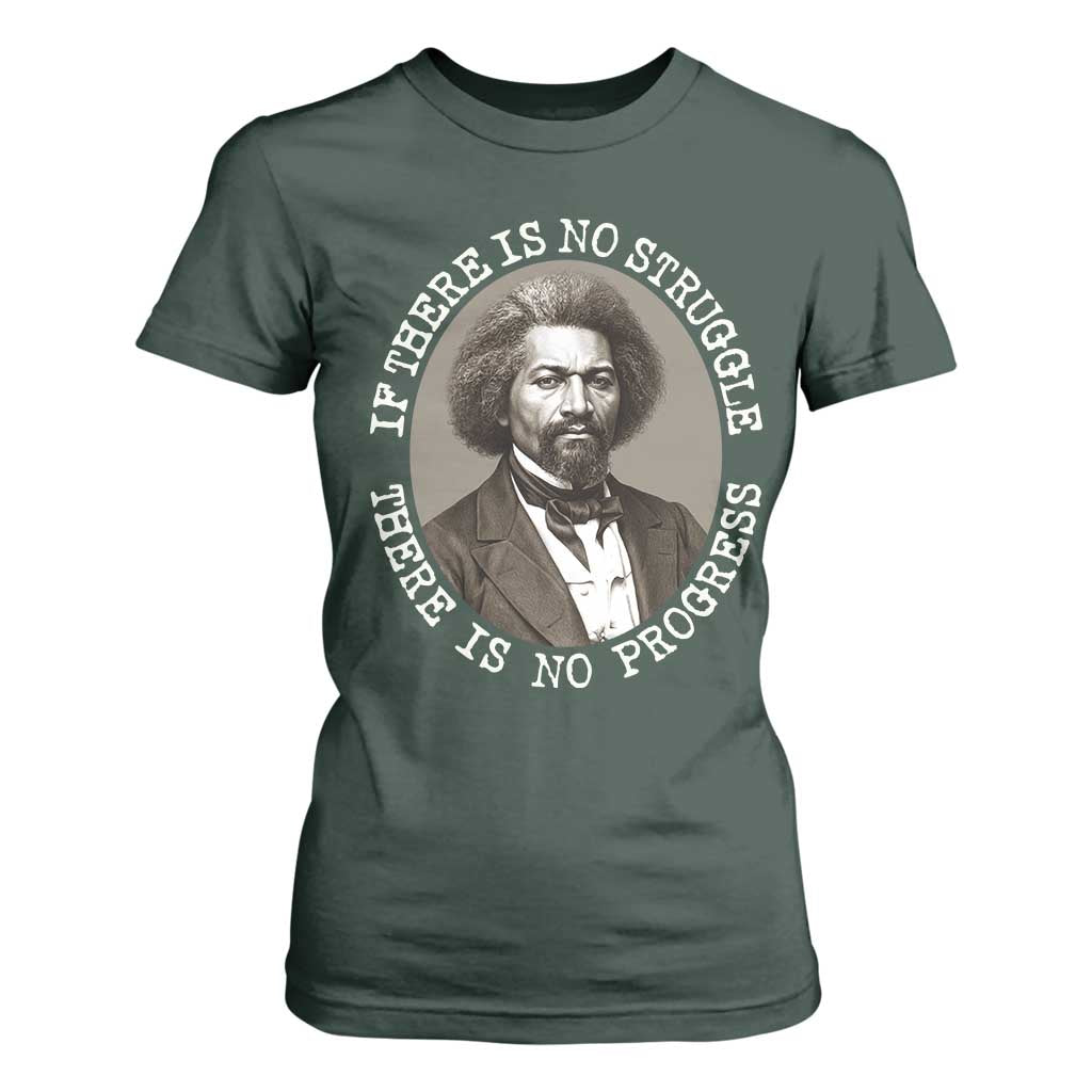 Frederick Douglass Pride Quote T Shirt For Women Is There Is No Struggle There Is No Progress - African Pride