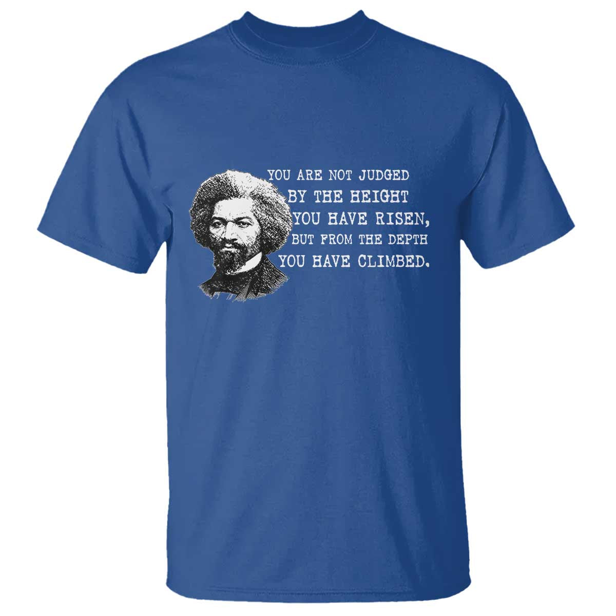 Frederick Douglass Quote T Shirt Black History Month