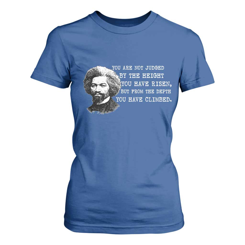 Frederick Douglass Quote T Shirt For Women Black History Month