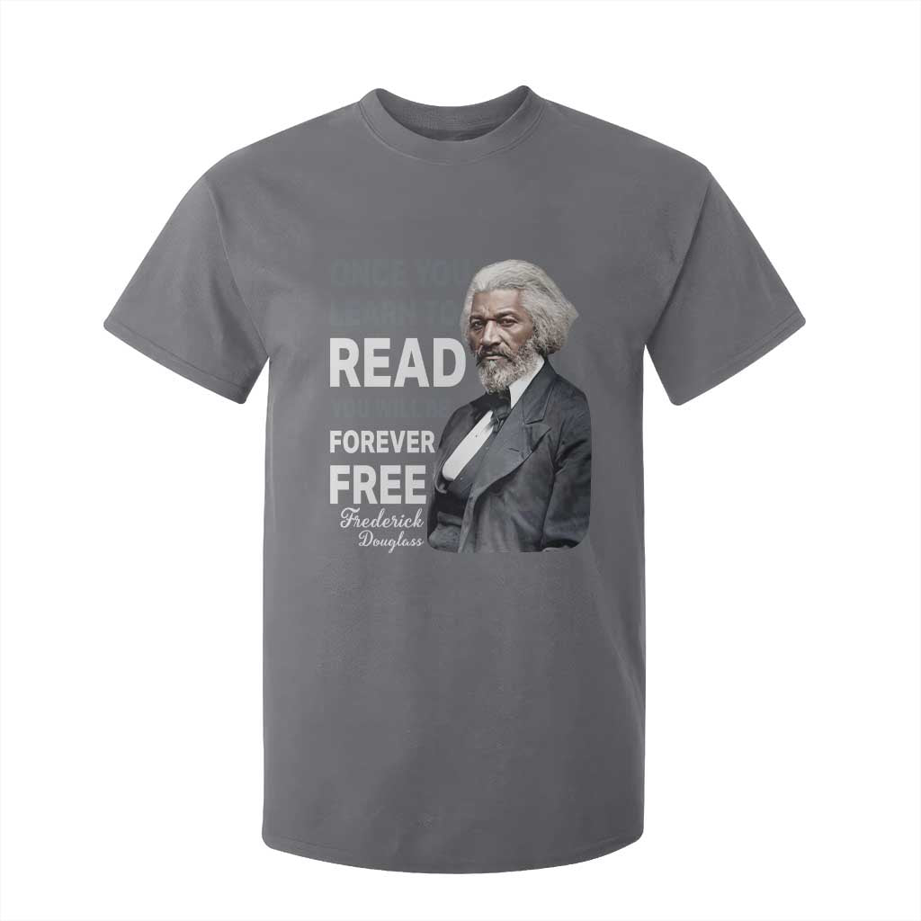 Frederick Douglass Freedom Quote T Shirt For Kid Once You Learn to Read