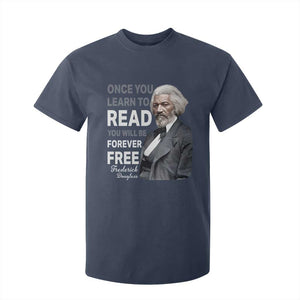 Frederick Douglass Freedom Quote T Shirt For Kid Once You Learn to Read