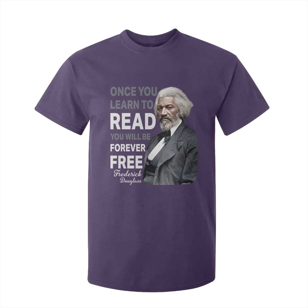 Frederick Douglass Freedom Quote T Shirt For Kid Once You Learn to Read