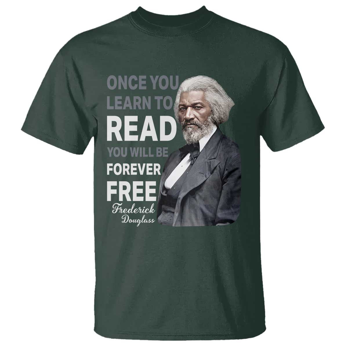 Frederick Douglass Freedom Quote T Shirt Once You Learn to Read