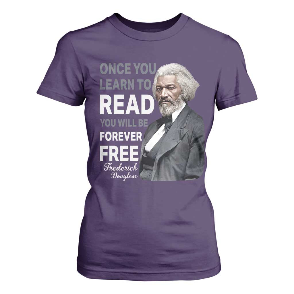 Frederick Douglass Freedom Quote T Shirt For Women Once You Learn to Read