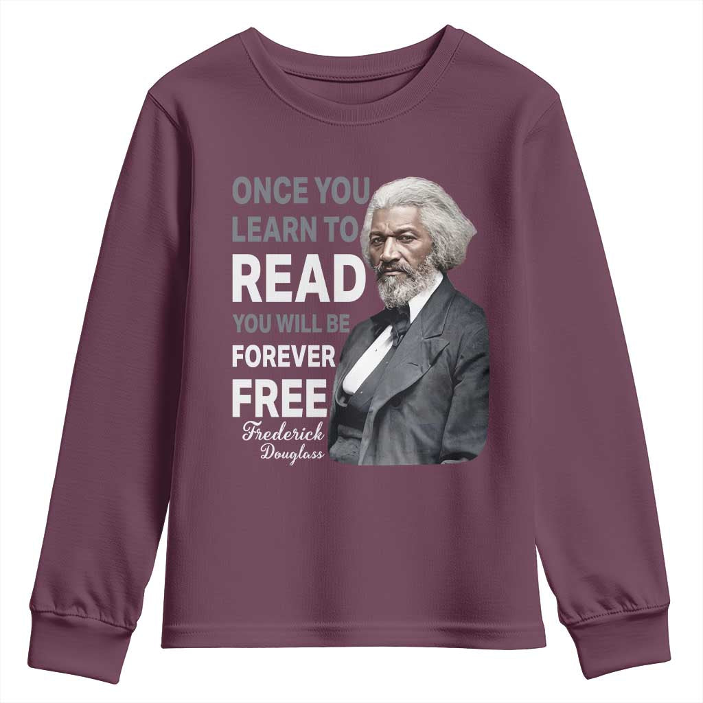Frederick Douglass Freedom Quote Youth Sweatshirt Once You Learn to Read