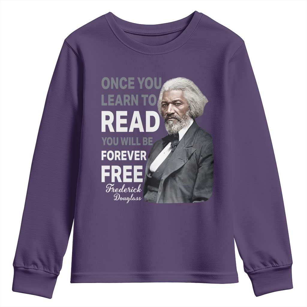 Frederick Douglass Freedom Quote Youth Sweatshirt Once You Learn to Read
