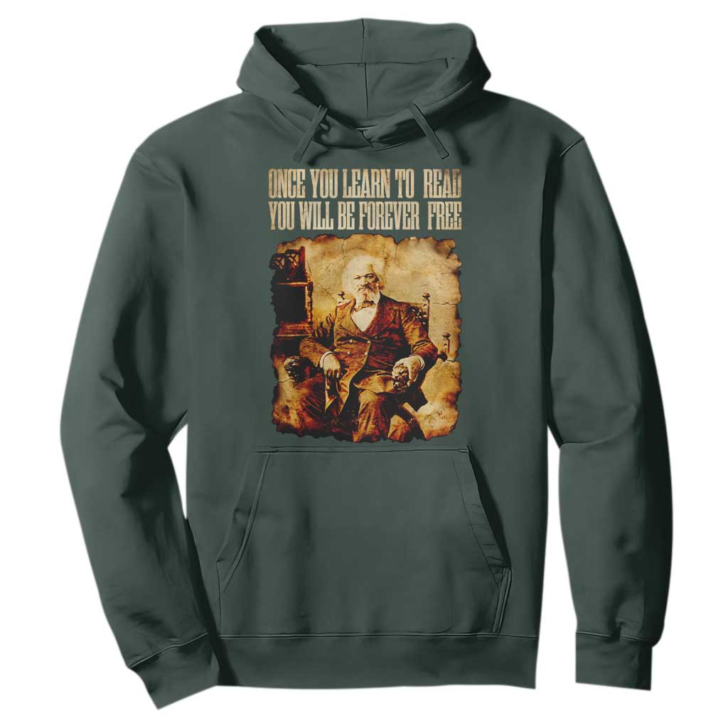 Frederick Douglass Quote Hoodie Once You Learn to Read