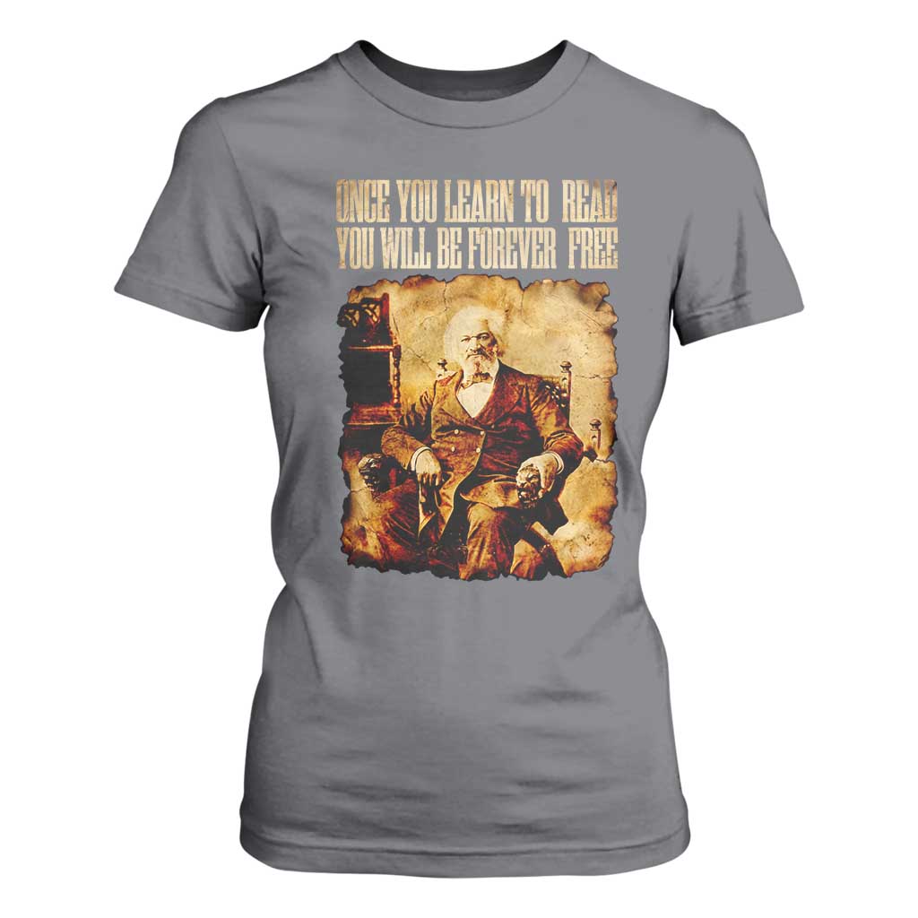 Frederick Douglass Quote T Shirt For Women Once You Learn to Read