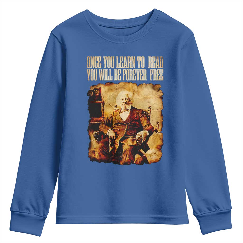 Frederick Douglass Quote Youth Sweatshirt Once You Learn to Read