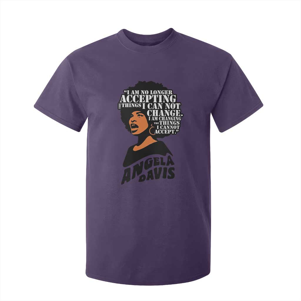 Angela Davis Inspirational Quote T Shirt For Kid I Am No Longer Accepting The Things I Cannot Change