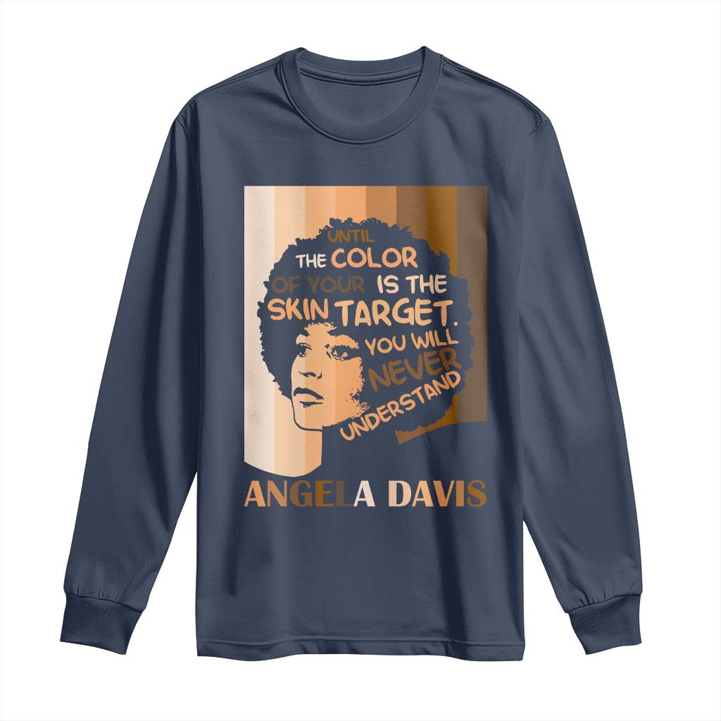 Angela Davis Inspirational Quote Long Sleeve Shirt Black Pride Melanin - African Pride