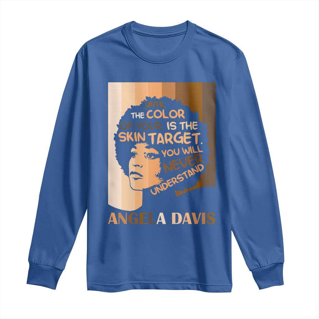 Angela Davis Inspirational Quote Long Sleeve Shirt Black Pride Melanin - African Pride