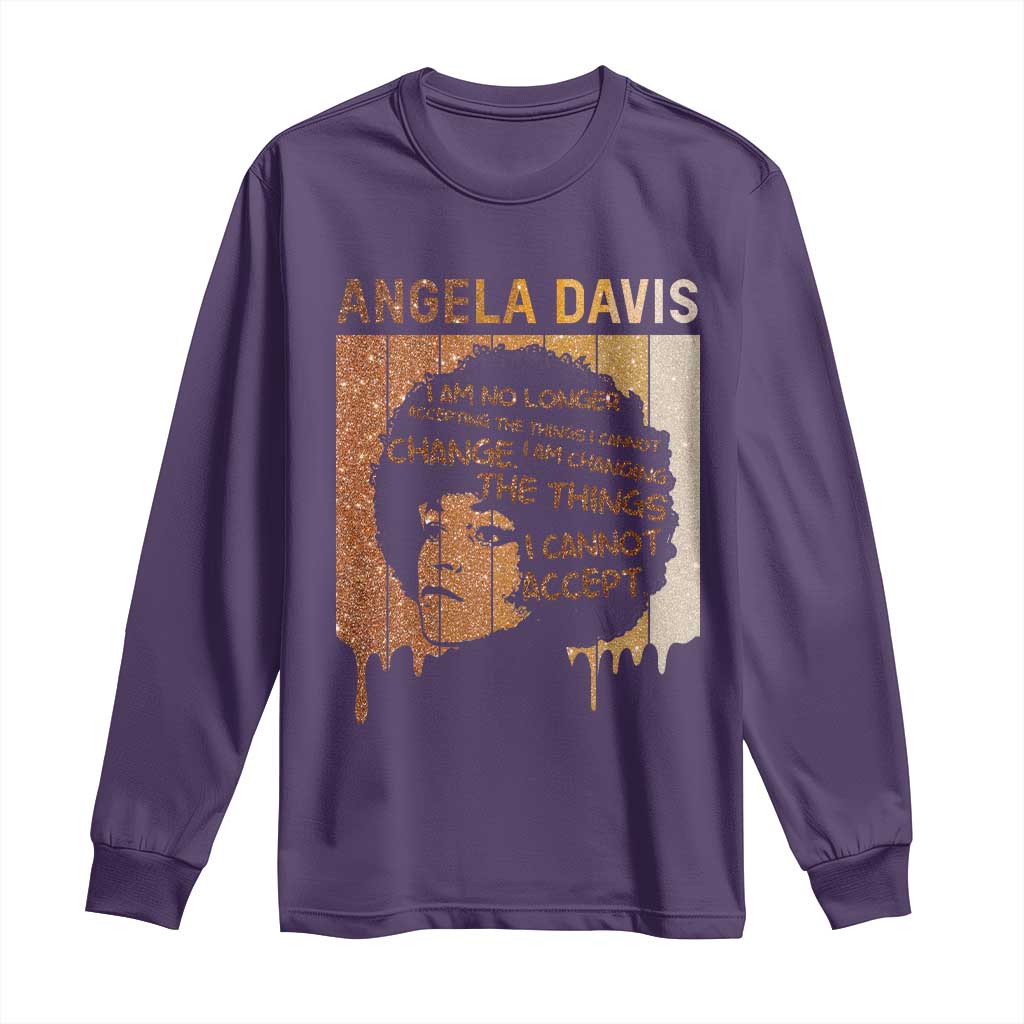 Angela Davis Quote Long Sleeve Shirt I Am No Longer Accepting The Things I Cannot Change - African Pride