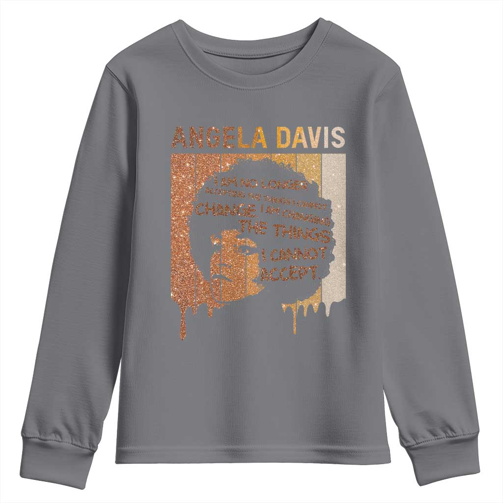 Angela Davis Quote Youth Sweatshirt I Am No Longer Accepting The Things I Cannot Change - African Pride