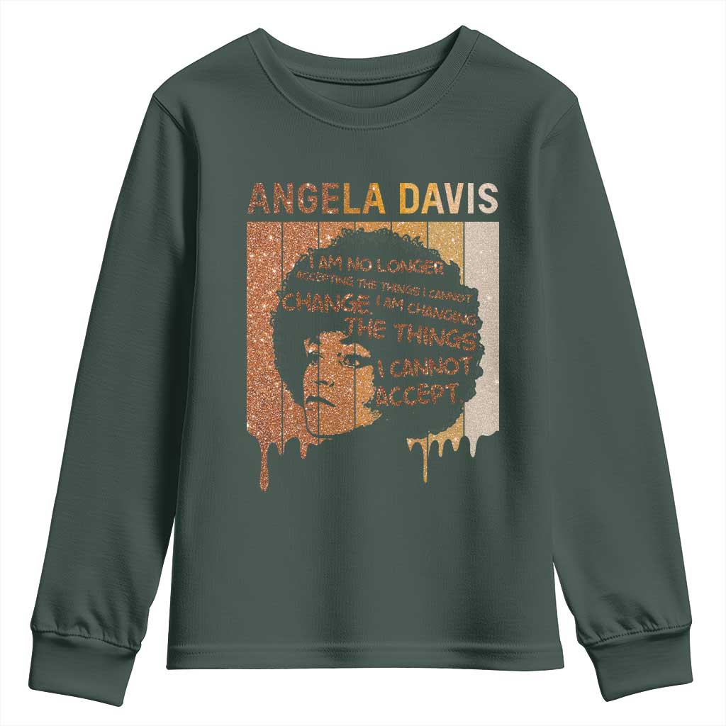 Angela Davis Quote Youth Sweatshirt I Am No Longer Accepting The Things I Cannot Change - African Pride
