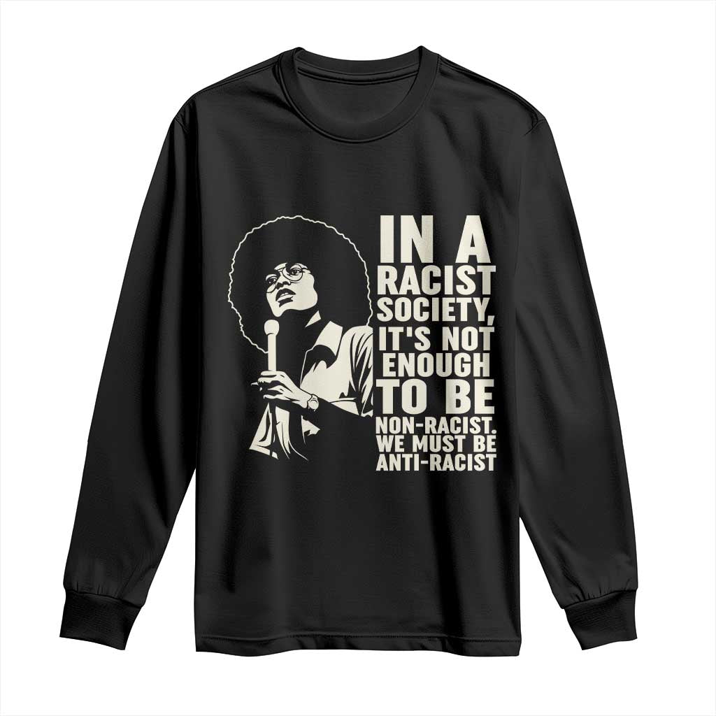 Angela Davis Inspirational Quote Long Sleeve Shirt - African Pride