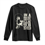 Angela Davis Inspirational Quote Long Sleeve Shirt - African Pride
