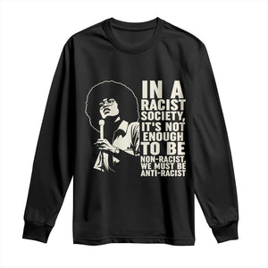 Angela Davis Inspirational Quote Long Sleeve Shirt - African Pride