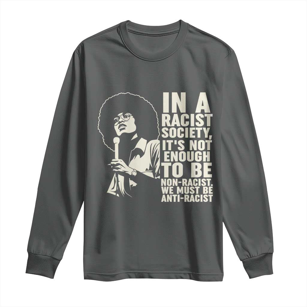Angela Davis Inspirational Quote Long Sleeve Shirt - African Pride